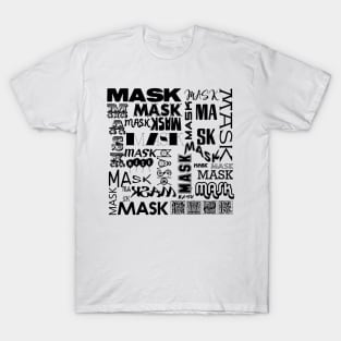 THE MASK TYPOGRAPHY DESIGN FOR 2020 IN BLACK TEXT T-Shirt